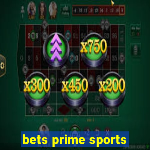 bets prime sports